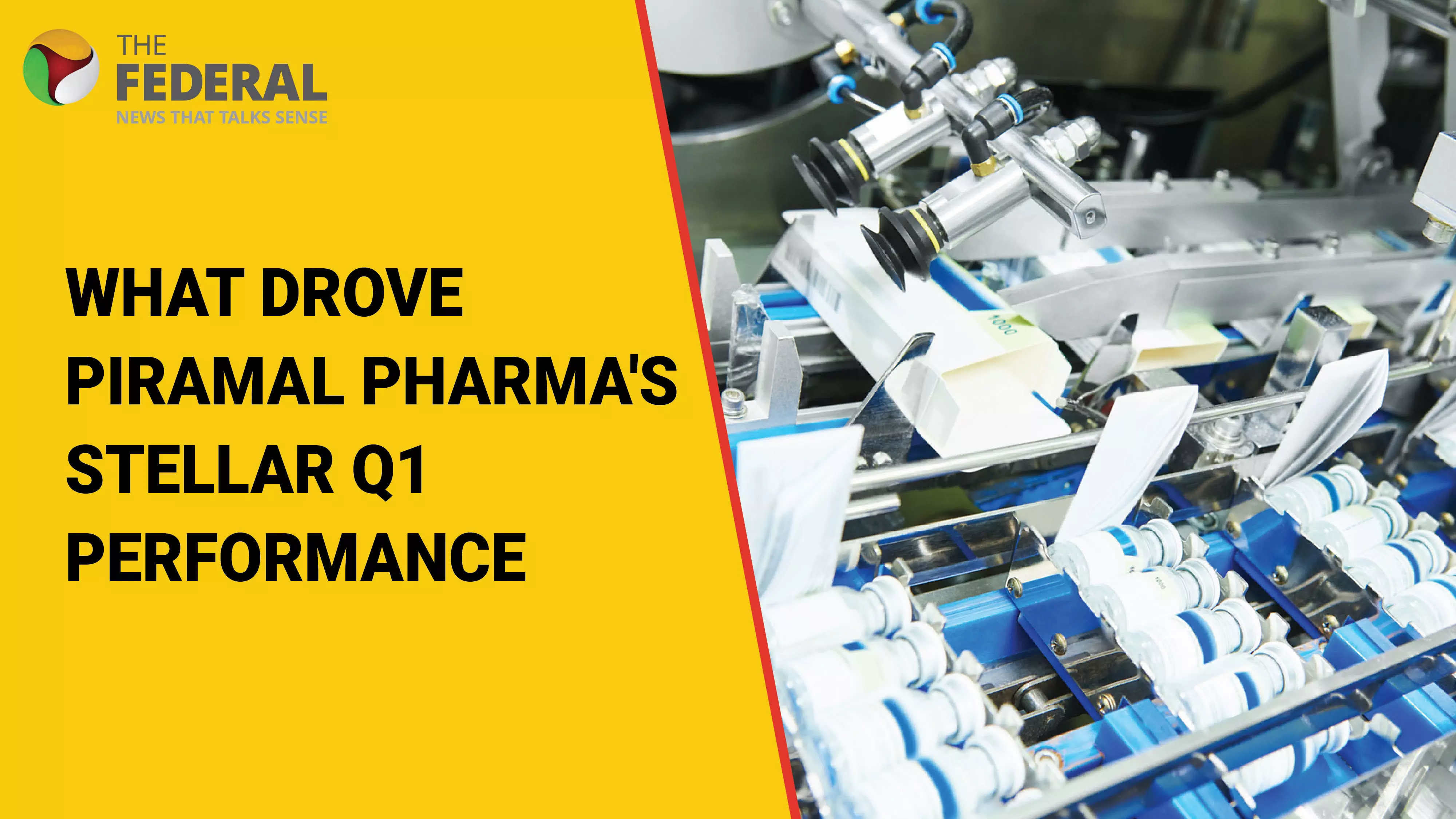 What drove Piramal Pharmas stellar Q1 performance