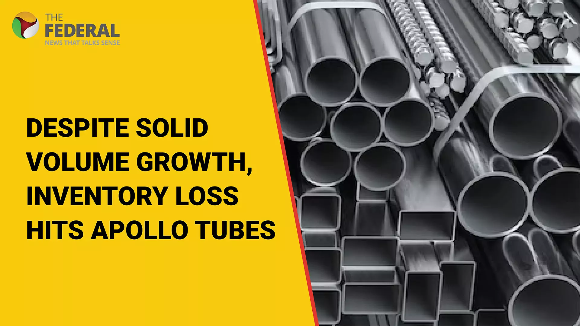 Despite solid volume growth, inventory loss hits Apollo Tubes