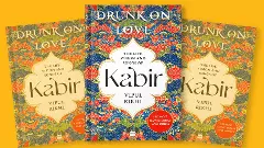 Drunk on Love review: How mystic poet Kabir became an idea in Indian imagination