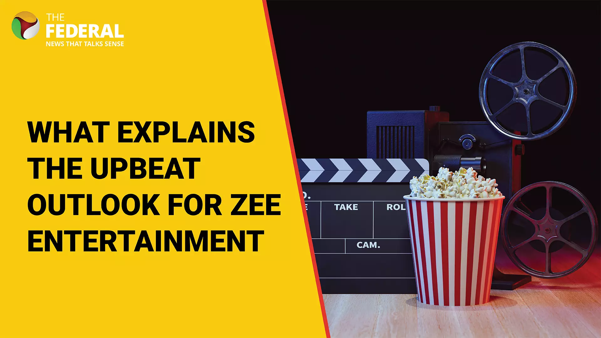 What explains the upbeat outlook for Zee Entertainment