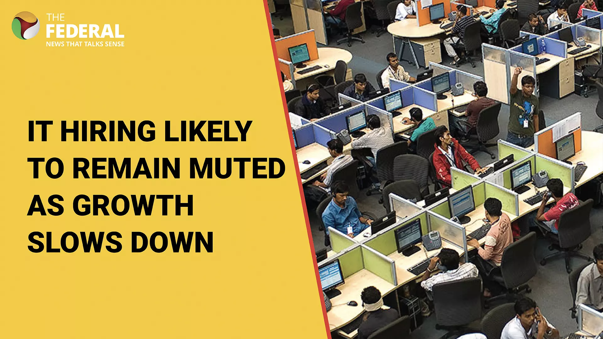 IT hiring likely to remain muted as growth slows down