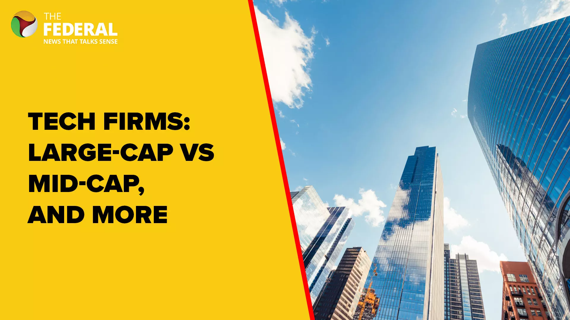 Tech firms: Large-cap vs mid-cap, and more