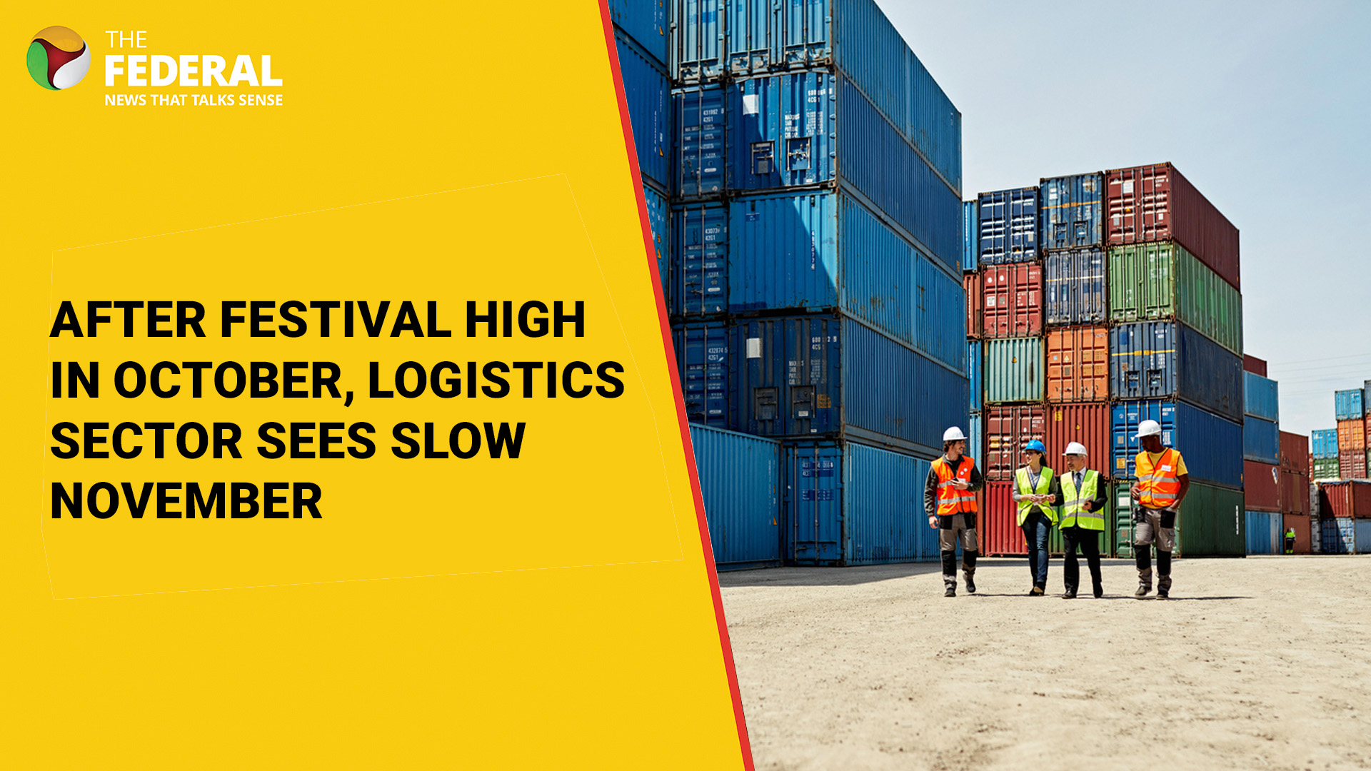 After festival high in October, logistics sector sees slow November