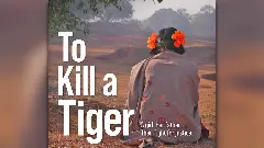 Indian film To Kill a Tiger nominated for Best Documentary Feature at the 2024 Oscars