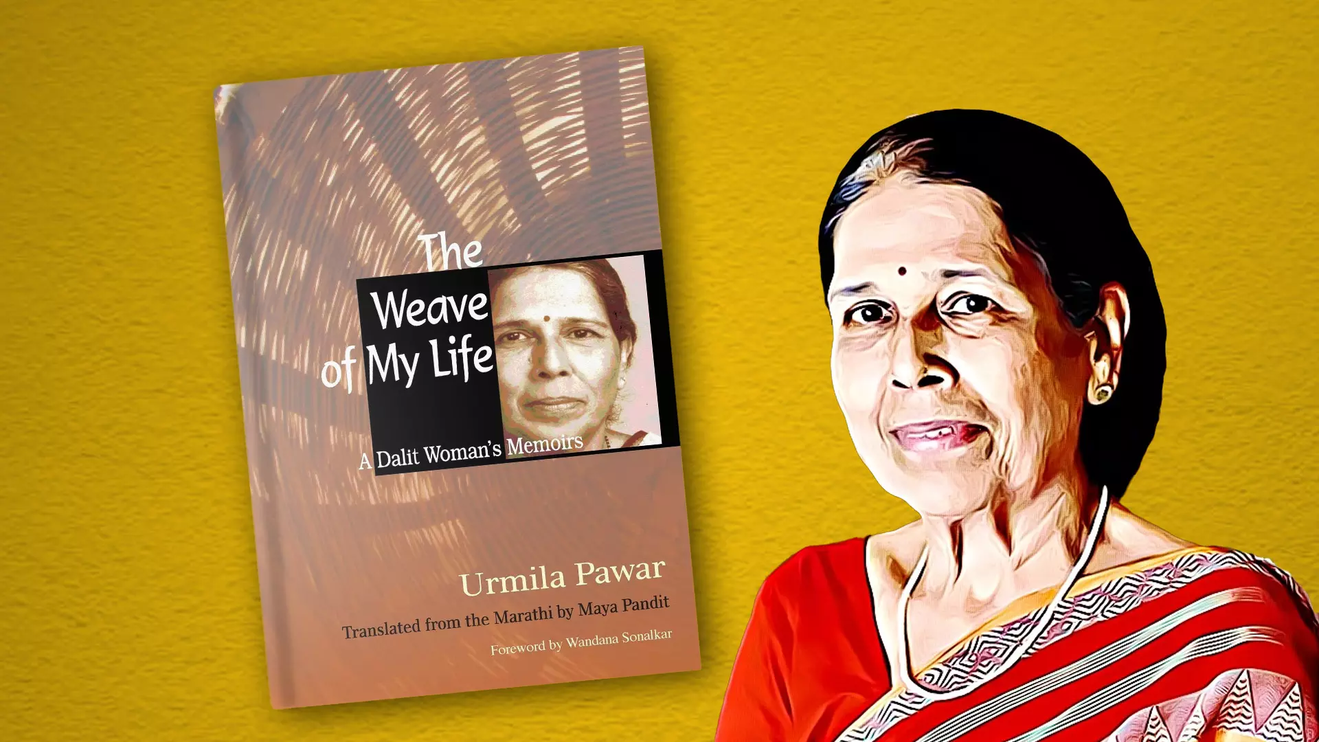 The Weave of My Life captures three generations of Dalit women struggling to overcome the burden of their caste.