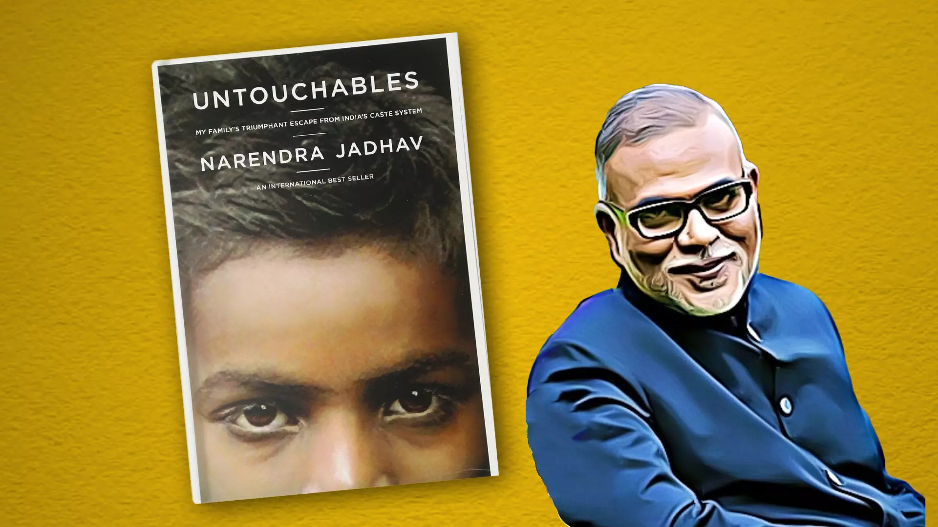 Untouchables: My Family’s Triumphant Journey Out of the Caste System in Modern India, written by Narendra Jadhav, tells the story of his father’s rebellion against caste system.
