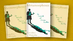Metamorphoses: In Search of Kafka