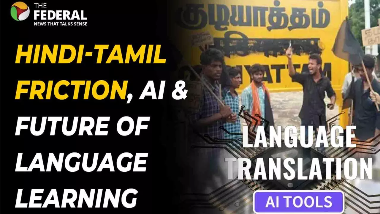 Hindi-Tamil Friction, AI future of language learning