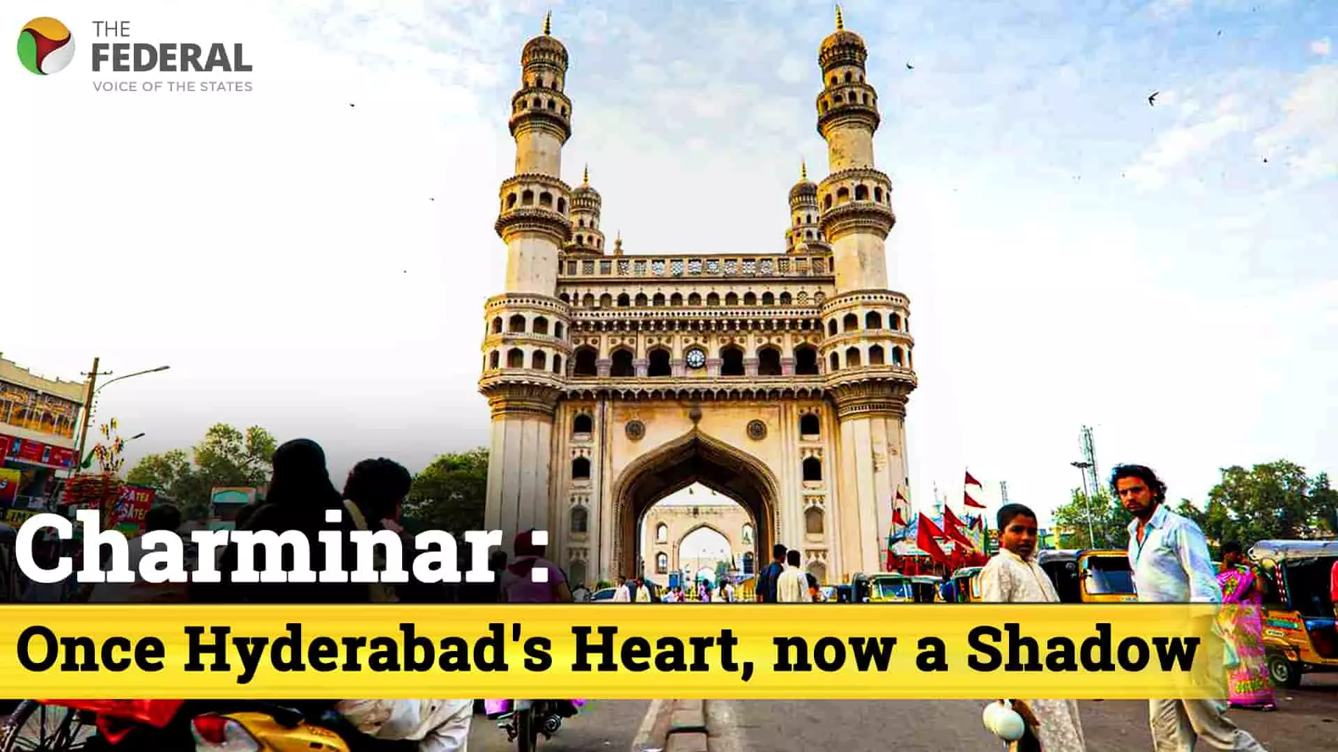 Royal then, rusted now: The decline of Hyderabads Charminar Royal then, rusted now: The decline of Hyderabads Charminar