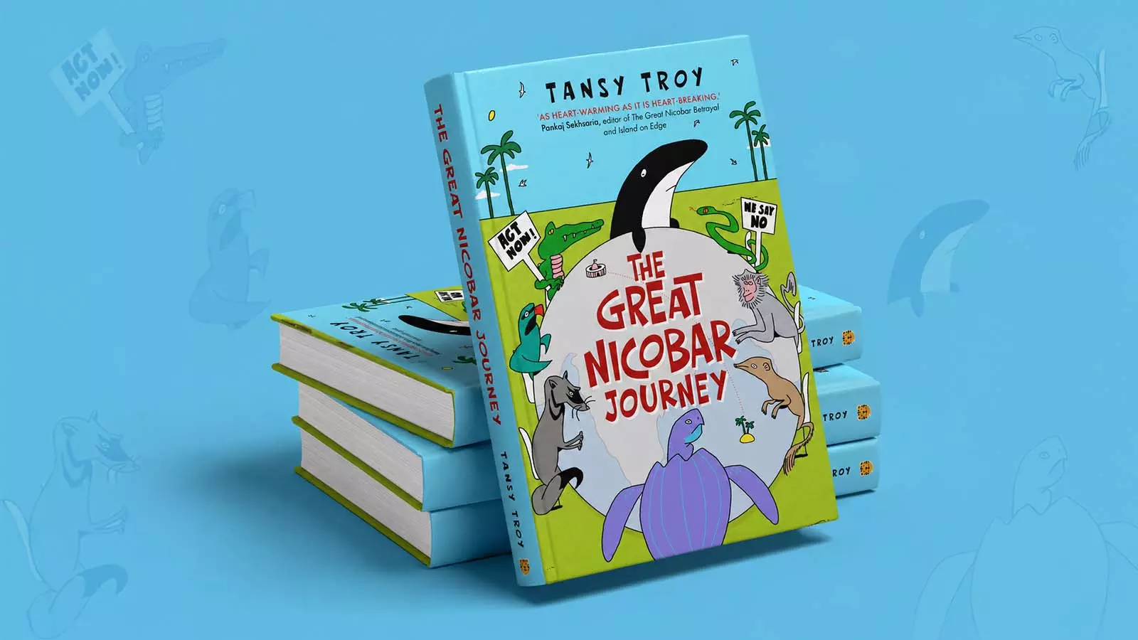 Why Tansy Troy’s new eco-adventure book for children, The Great Nicobar Journey, ends on a note of ‘hope’ Why Tansy Troy’s new eco-adventure book for children, The Great Nicobar Journey, ends on a note of ‘hope’