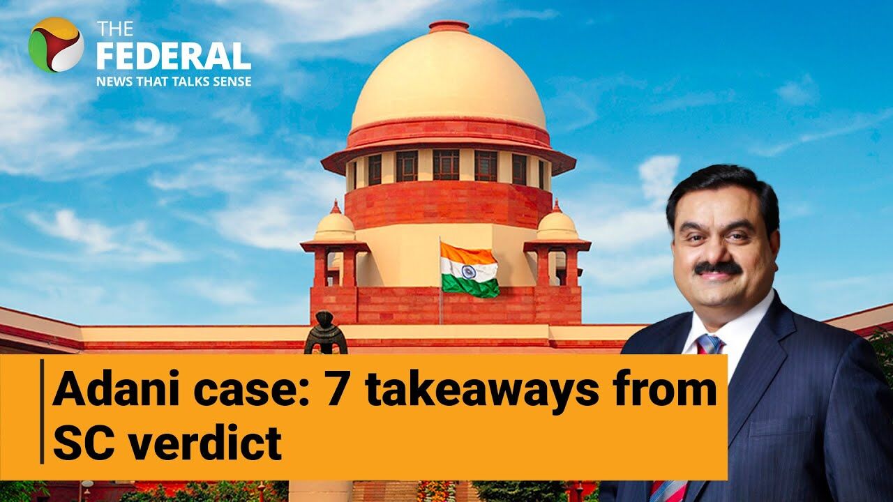 Adani-Hindenburg probe case | What SC said, what it means for India Inc