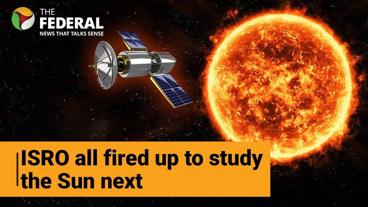 Aditya-L1: ISROs mission to the Sun; opening exciting new frontiers